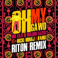 Oh My Gawd Riton Remix