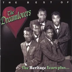 The Best Of The Dreamlovers - The Heritage Years Plus...