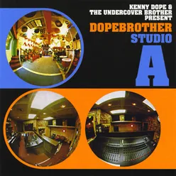 Kenny Dope &amp; The Undercover Brother present Dopebrother Studio A