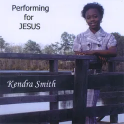Performing for Jesus