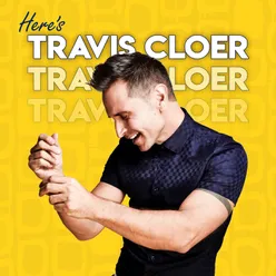 Here's Travis Cloer