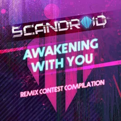 Awakening With You The Universe Remix