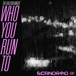 Who You Run To (Scandroid Remix) Instrumental