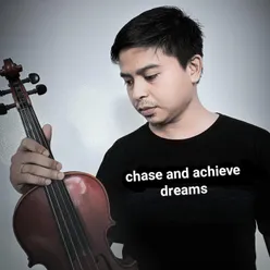 Chase and Achieve Dreams