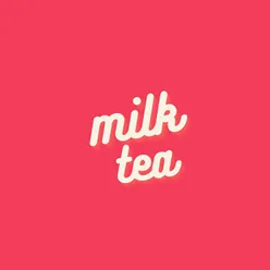 Milk Tea