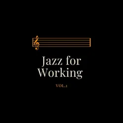 Jazz for Working Vol. 1