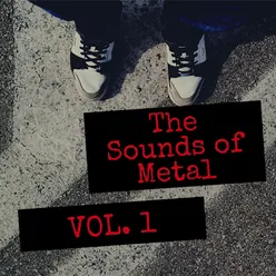 The Sounds of Metal Vol. 1