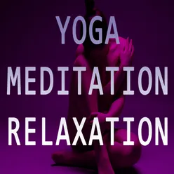 Yoga, Meditation, Relaxation