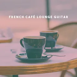 French Café Lounge Guitar