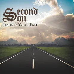 Jesus Is Your Exit