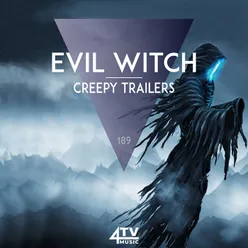 Evil Witch - Creepy Trailers