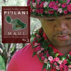 Music for the Hawaiian Islands, Vol. 3 (Pi'ilani, Maui)