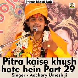 Pitra kaise khush hote hein Part 29 Hindi Song