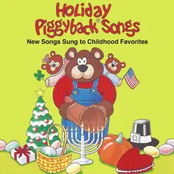Holiday Piggyback Songs: New Songs Sung to Childhood Favorites