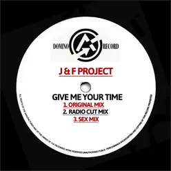 Give Me Your Time Radio Cut Mix