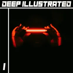 Deep Illustrated, Volume 1 - House &amp; Deep Tunes