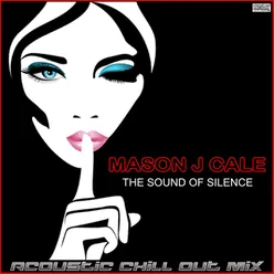 The Sound Of Silence Acoustic Chill Out Mix