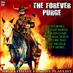 The Forever Purge The Ultimate Fantasy Playlist