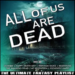 All Of Us Are Dead The Ultimate Fantasy playlist