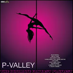 P-Valley The Ultimate Fantasy Playlist