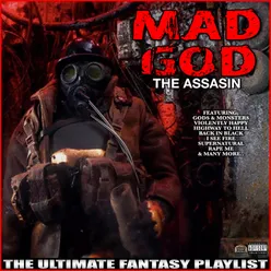 Mad God The Assasin The Ultimate Fantasy Playlist