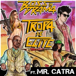 Tropa de Elite (Feat. Mr. Catra)