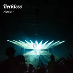 Reckless