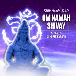 Shiv Naam Jaap - Om Namah Shivay