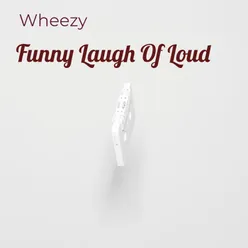 Funny Laugh of Loud