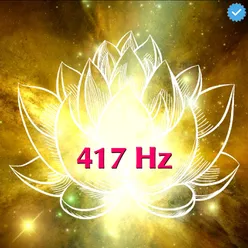 417 Hz Liberar Bloqueos Mentales