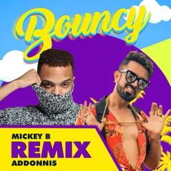 Bouncy Addonnis Remix