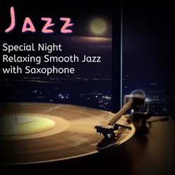 Jazz Sax Night Chill Out