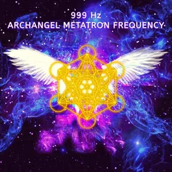 999 Hz Metatron's Cube Divine Protection