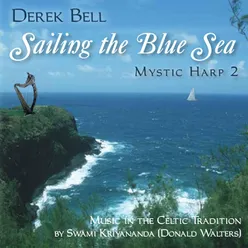 Mystic Harp 2: Music in the Celtic Tradition: Sailing the Blue Sea
