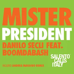 Mister President Andrea Maggino Remix