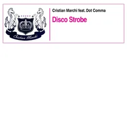 Disco Strobe Cristian Marchi Perfect Mix Extended