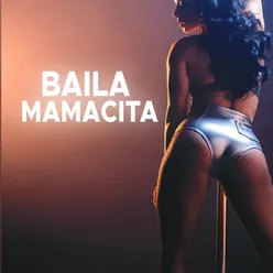 Baila Mamacita