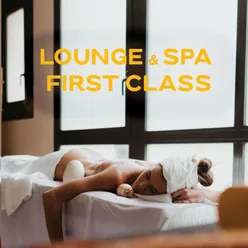 Lounge &amp; SPA First Class