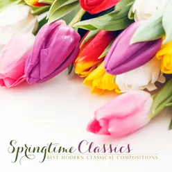 Springtime Classics: Best Modern Classical Compositions