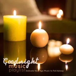 Goodnight Music Playlist: Delicate New Age Music to Fall Asleep