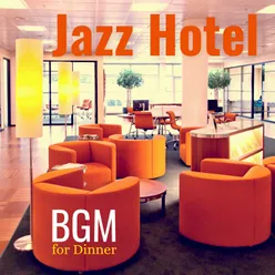 Jazz Hotel: BGM for Dinner