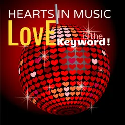 Hearts in Music: Love is the Keyword!