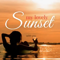 My Lovely Sunset With You