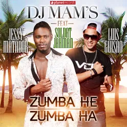 Zumba He Zumba Ha (with Jessy Matador &amp; Luis Guisao) Remix 2012