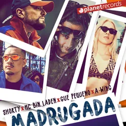 Madrugada (with MC Bin Laden, Gue Pequeno, A-WING) Extended Version
