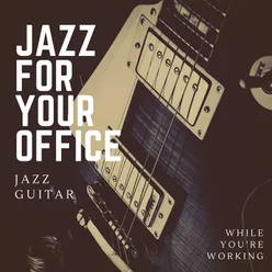 Jazz for Your Office