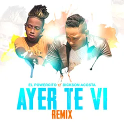 Ayer Te Vi Remix