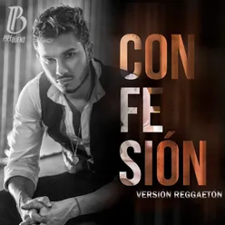 Confesión (Versión Reggaetón)