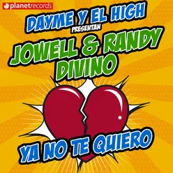 Ya No Te Quiero (with Divino &amp; Dayme y El High)