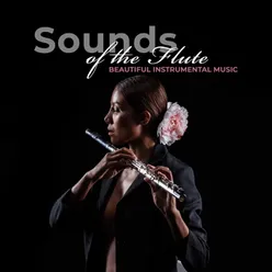 Sounds of the Flute (Beautiful Instrumental Music)